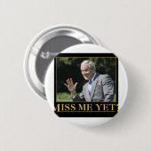 Miss mich doch? George W. Bush Button (Vorne & Hinten)