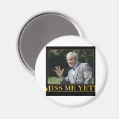 Miss mich doch? George W. Bush Magnet (Vorderseite/Rückseite)