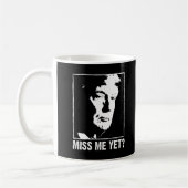 Miss mich noch trump anti Biden Kaffeetasse (Links)