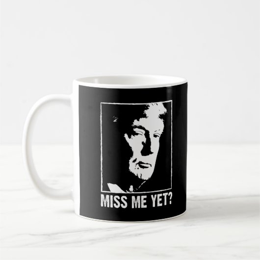 Miss mich noch trump anti Biden Kaffeetasse (Links)