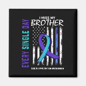 Miss My Brother Suicide Awareness Prevention Ameri Magnet (Vorne)