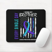 Miss My Brother Suicide Awareness Prevention Ameri Mousepad (Mit Mouse)