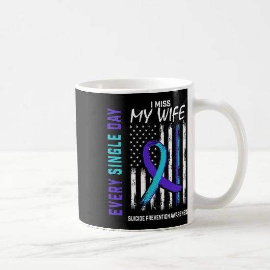 Miss My Ehefrau Suicide Awareness Prevention Ameri Kaffeetasse (Rechts)
