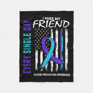 Miss My Friend Suicide Awareness Prevention Fleecedecke