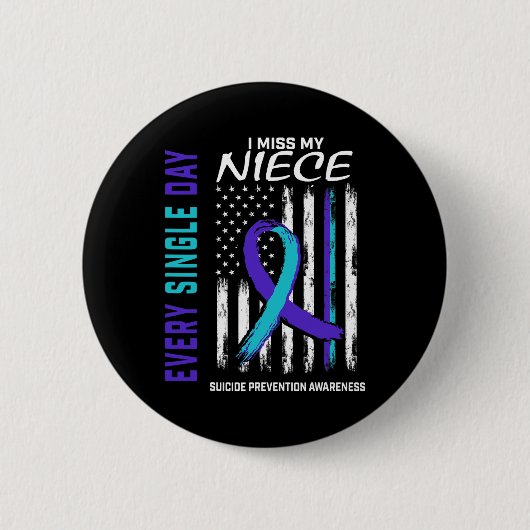 Miss My Niece Suicide Awareness Prevention America Button (Vorderseite)