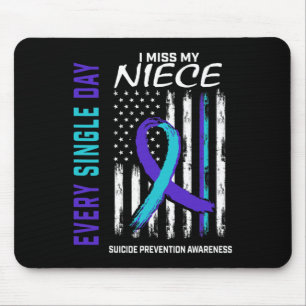 Miss My Niece Suicide Awareness Prevention America Mousepad