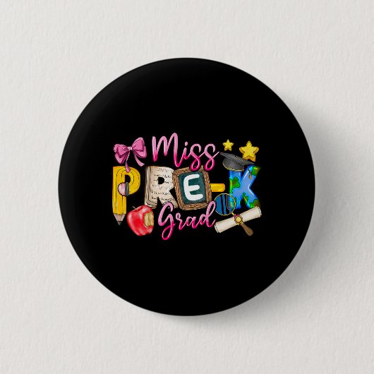 Miss Pre-k Grad Abschluss Shirt Girl Kid Button (Vorderseite)