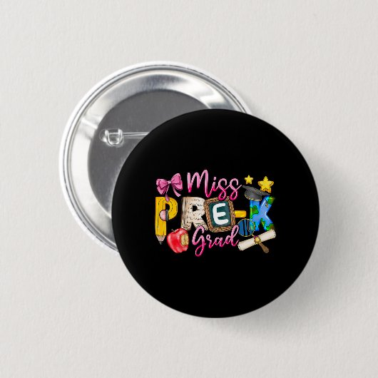 Miss Pre-k Grad Abschluss Shirt Girl Kid Button (Vorne & Hinten)