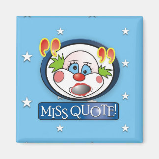 Miss Quote Magnet
