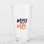 Miss To Mrs. Brautparty Glas (Vorderseite)
