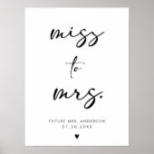 Miss To Mrs. Modern Black Handwriting Script Sign Poster (Vorne)