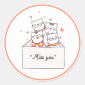 Miss You Classic Round Sticker (Vorderseite)