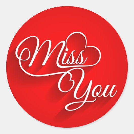 Miss You Classic Round Sticker (Vorderseite)