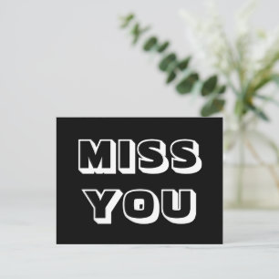 Miss You, Schwarz-weiß, modern kühl Postkarte