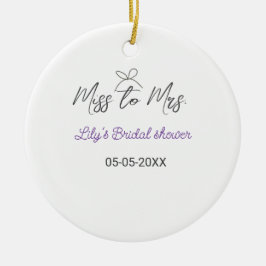 Miss zu Brautparty Name Datum Jahr vor Keramik Ornament