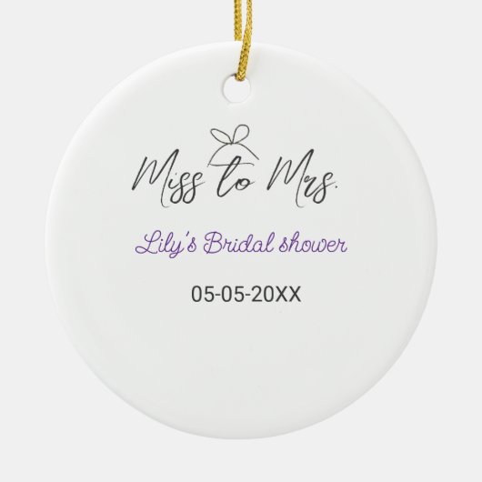 Miss zu Brautparty Name Datum Jahr vor Keramik Ornament (Vorne)