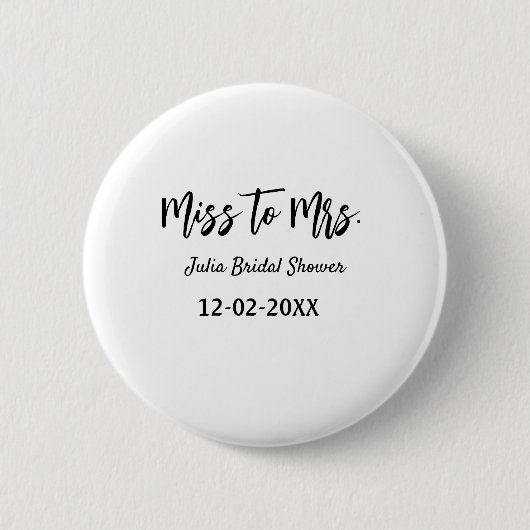 Miss zu Mrs. Brautparty stylish simple add name Button (Vorderseite)