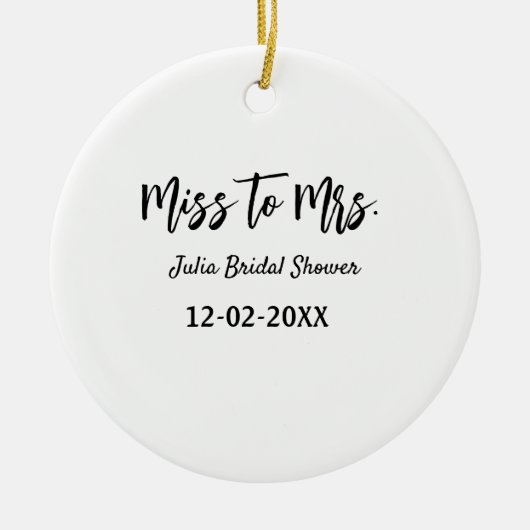 Miss zu Mrs. Brautparty stylish simple add name Keramik Ornament (Vorne)