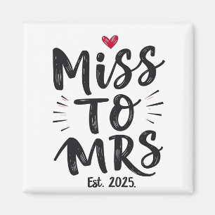 Miss zu Mrs Est. 2025 Heirat Ehemann Ehefrau Paar Magnet