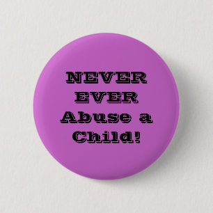 Missbrauchen Sie NIE ein Kind! Button