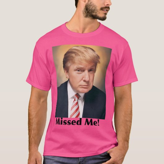 Missed Me T-Shirt (Vorderseite)