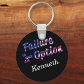 Misserfolg ist keine Option in amerikanischen Farb Schlüsselanhänger (Vorderseite)