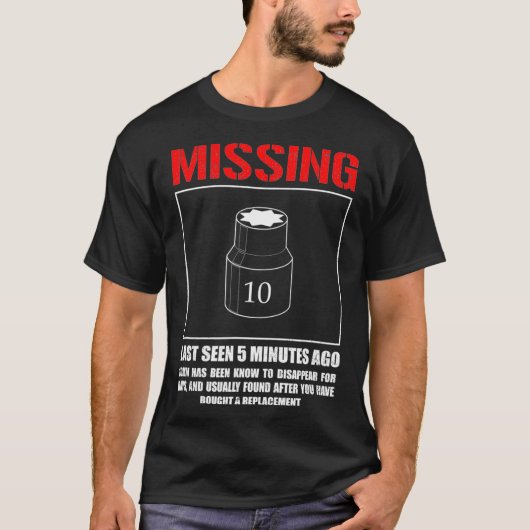Missing 10mm Socket Funny mechanic machinist T-Shirt (Vorderseite)