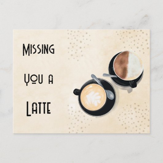 Missing You A Latte Postcard Postkarte (Vorderseite)
