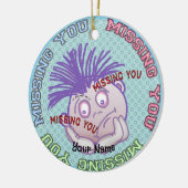 Missing You Face  Keramik Ornament (Links)