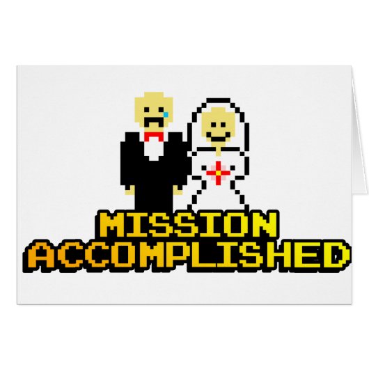 "Mission Accomplished" Ehe (8-bit) (Vorderseite (Horizontal))