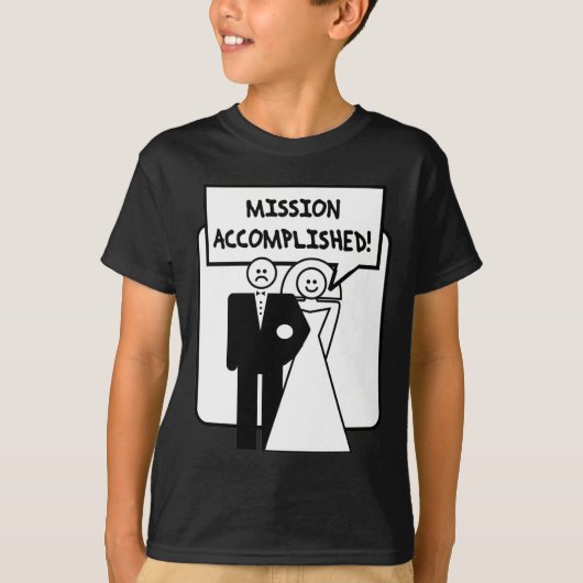 "Mission Accomplished" Ehe T-Shirt (Vorderseite)