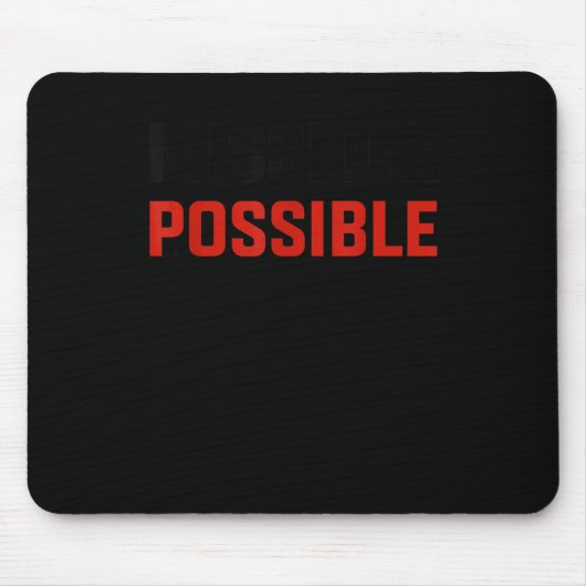 Mission Ssible Motivational Insrational School Mousepad (Vorne)