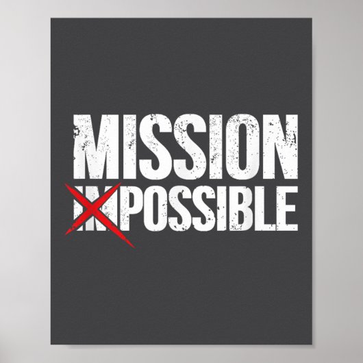 Mission Ssible Saying Quote Shirt. Insrational Rel Poster (Vorne)