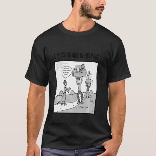 Missionary Is Helpful Funny Lds Missionary T-Shirt (Vorderseite)
