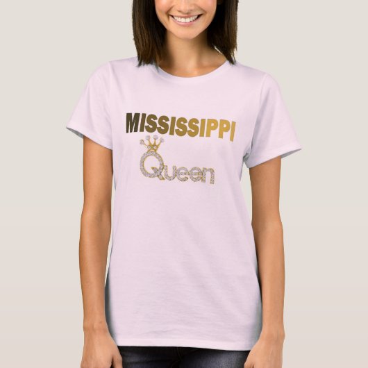 Mississippi-Königin-Shirt T-Shirt (Vorderseite)