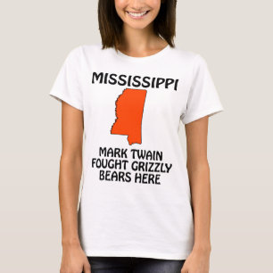 Mississippi - Mark Twain kämpfte hier gegen Grizzl T-Shirt