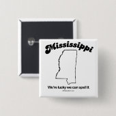 MISSISSIPPI - "MISSISSIPPI-STAATS-MOTTO" T - BUTTON (Vorne & Hinten)