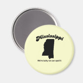 Mississippi-Motto - Zauber Magnet (Vorderseite/Rückseite)