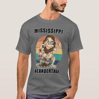 Mississippi Neandertaler Neandertaler Denken 1 T-Shirt