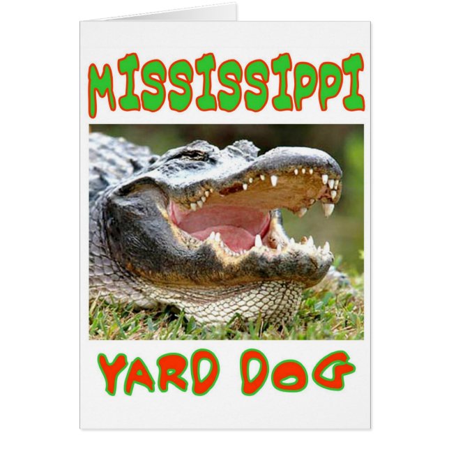 MISSISSIPPI YARD DOG (Vorne)