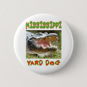 MISSISSIPPI YARD DOG BUTTON (Vorderseite)