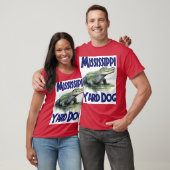 Mississippi Yard Dog T-Shirt (Unisex)