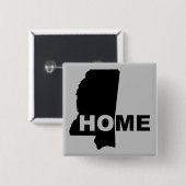Mississippi-Zuhause aus Staat Button Abzeichen-But (Vorne & Hinten)