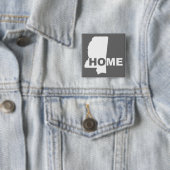 Mississippi-Zuhause aus Staat Button Abzeichen-But (Beispiel)