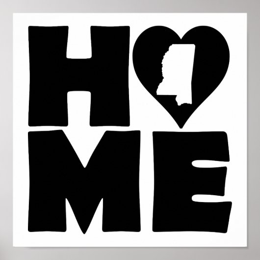 Mississippi Zuhause Heart Staat Poster Sign (Vorne)