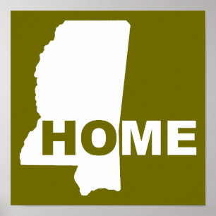 Mississippi Zuhause weg vom Staat-Poster-Zeichen Poster