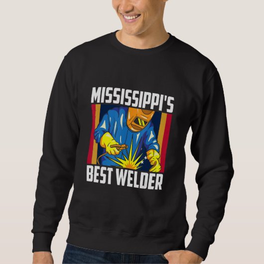Mississippi's Best Welder Ironworker Ironsmith Wel Sweatshirt (Vorderseite)