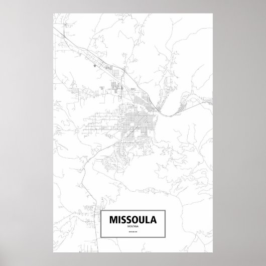 Missoula, Montana (schwarz auf weiß) Poster (Vorne)