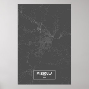 Missoula, Montana (weiß auf Schwarzem) Poster