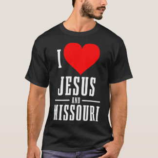 Missouri I Liebe Jesus und Missouri Christlich T-Shirt